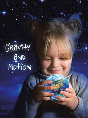 cover image of Gravity and Motion